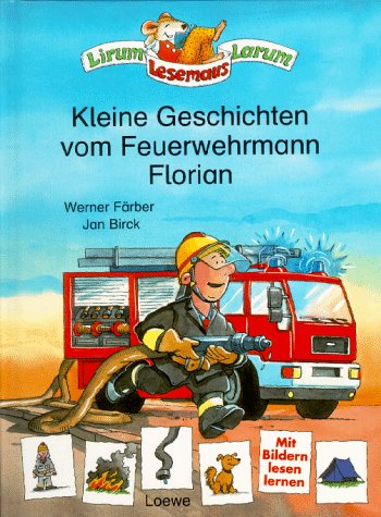 Kleine Geschichten vom Feuerwehrmann Florian Novels & Short Stories