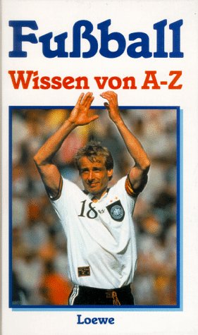 Fußball. Wissen von A - Z Sports