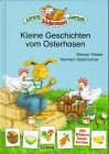Kleine Geschichten vom Osterhasen Novels & Short Stories