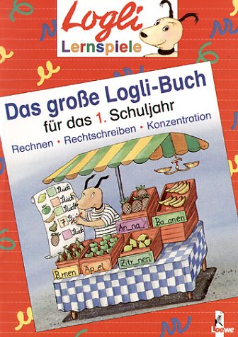 Das große Logli-Buch, Für das 1. Schuljahr Study Guides