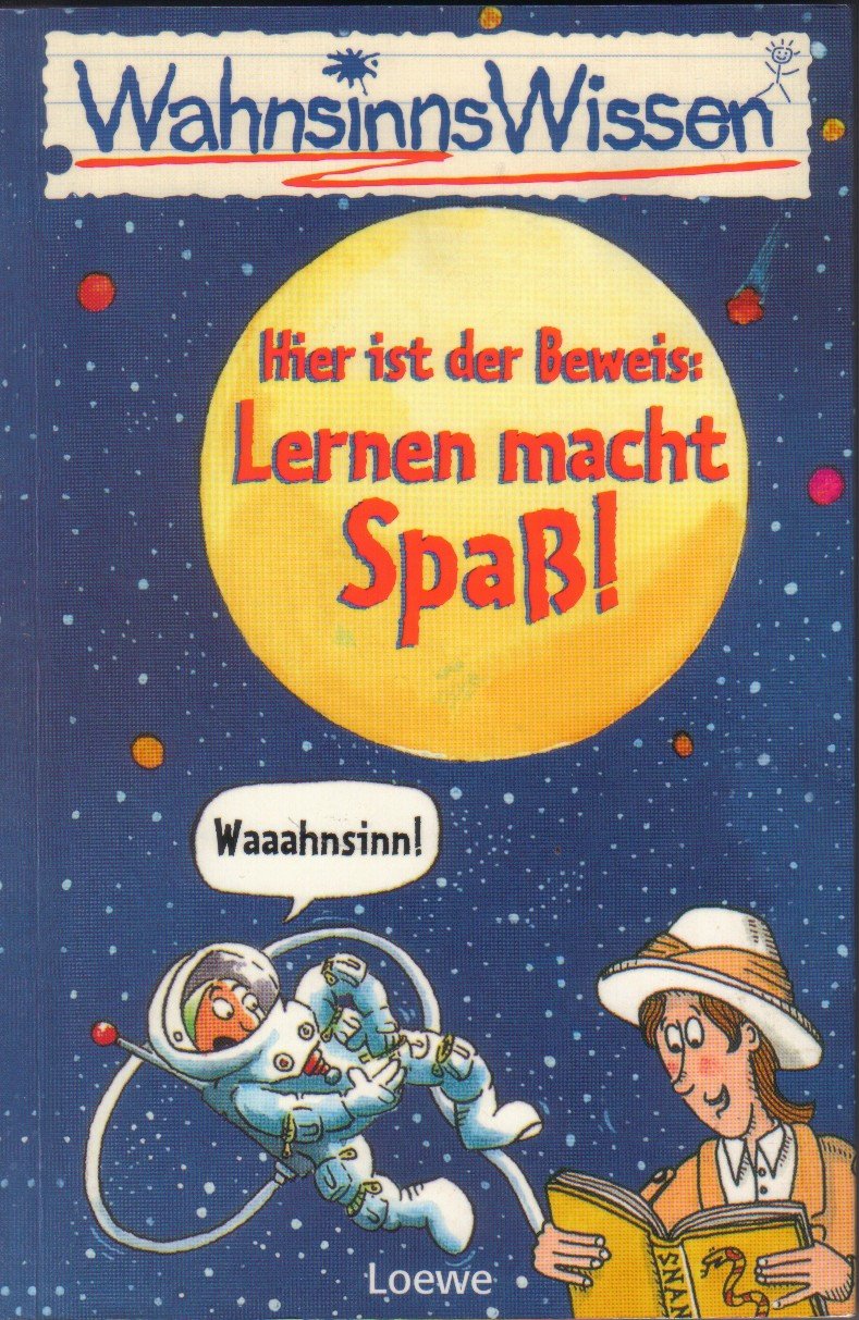 Hier ist der Beweis: Lernen macht Spaß! (WahnsinnsWissen) Books