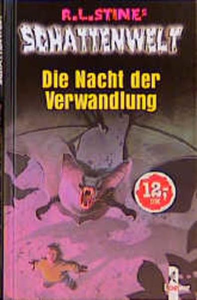 Die Nacht der Verwandlung (R. L. Stines Schattenwelt) Novels & Short Stories