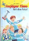 Torjäger Timo holt den Pokal Books