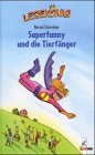 Superfunny und die Tierfänger Books