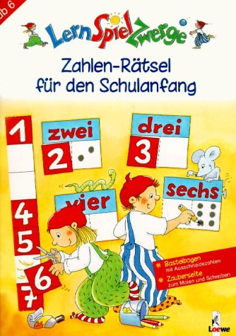 LernSpielZwerge. Zahlen-Rätsel für den Schulanfang. Heft 1 Books