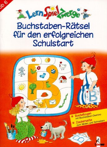 Buchstaben-Rätsel für den erfolgreichen Schulstart: Ab 6: Mit Bastelbogen u. Zauberseite Non-fiction
