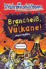 Product Image: Brandheiss, die Vulkane!