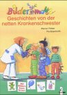 Bildermaus-Geschichten von der netten Krankenschwester Books