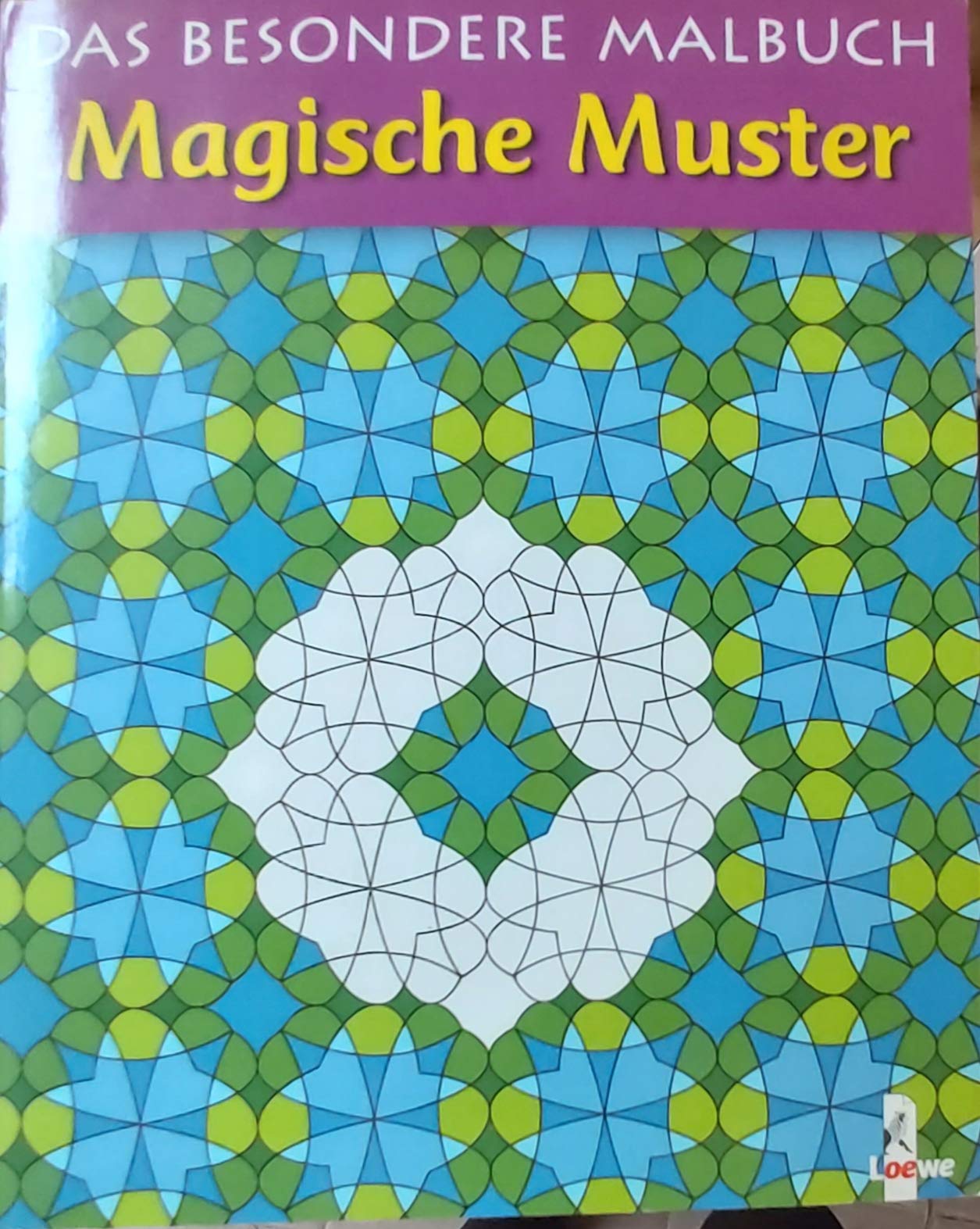 Magische Muster. Ab 6 Jahren. Das besondere Malbuch für Kinder. Books
