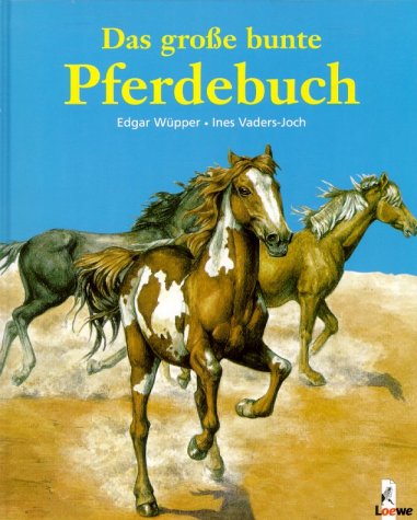 Das grosse bunte Pferdebuch Novels & Short Stories