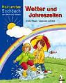 Mein erstes Sachbuch zum Malen und Rätseln, Wetter und Jahreszeiten Books