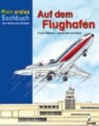 Mein erstes Sachbuch zum Malen und Rätseln, Auf dem Flughafen Books