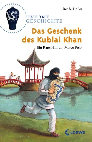 Das Geschenk des Kublai Khan: Ein Ratekrimi um Marco Polo (Tatort Geschichte) Non-fiction