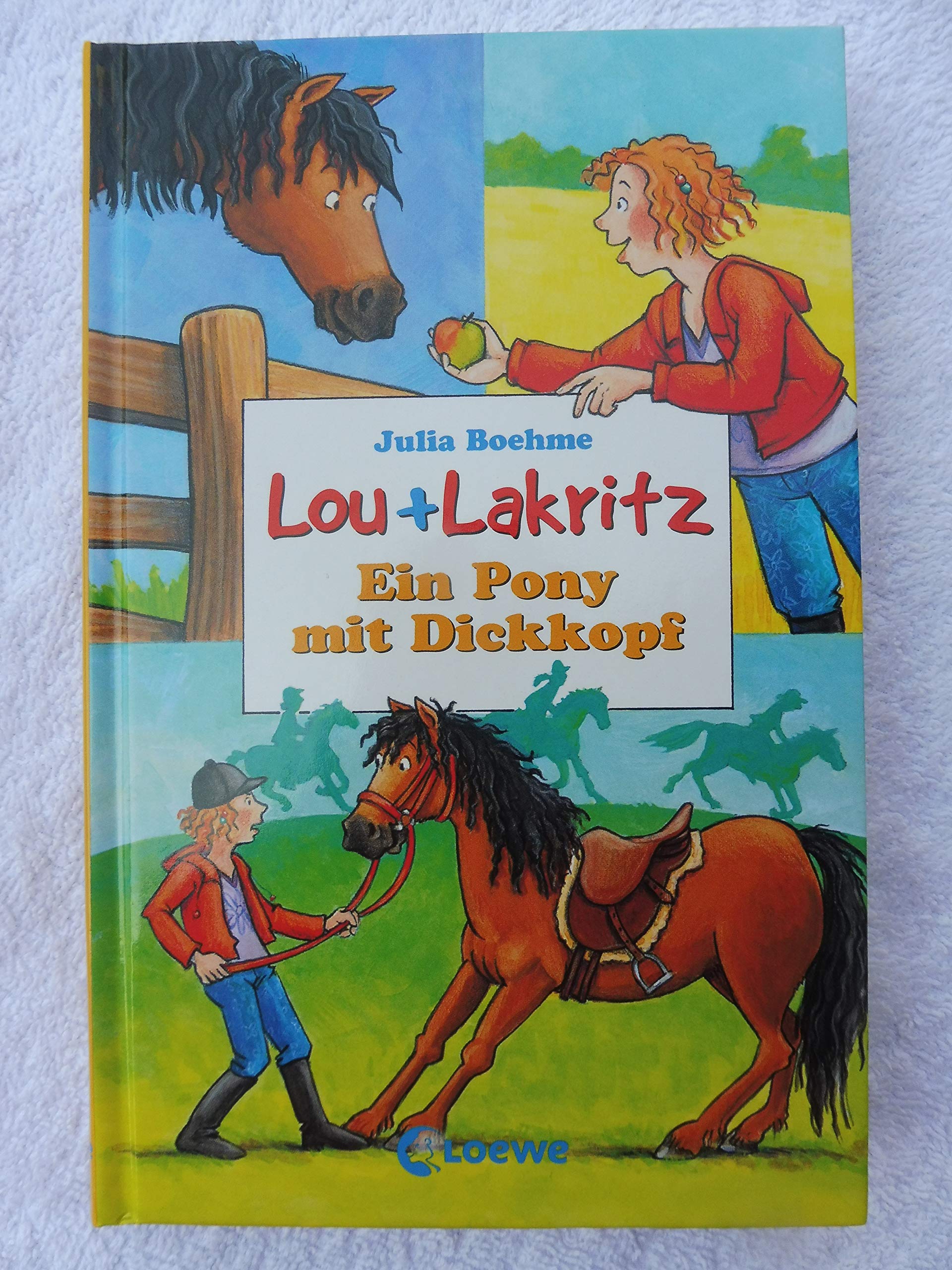 Ein Pony mit Dickkopf (Lou + Lakritz) Novels & Short Stories