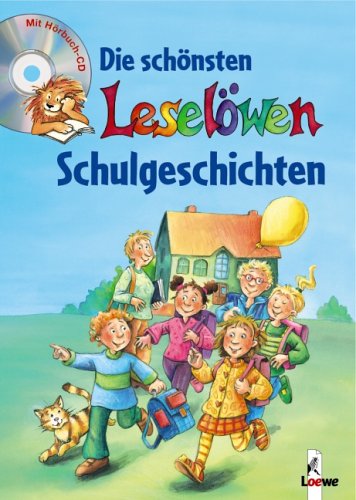 Die schönsten Leselöwen-Schulgeschichten: 30 Jahre Leselöwen mit CD Novels & Short Stories