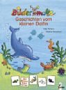 Bildermaus-Geschichten vom kleinen Delfin Contemporary literature