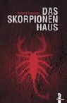 Das Skorpionenhaus: Ausgezeichnet mit dem National Book Award 2002 und dem Jugendbuchpreis Buxtehuder Bulle 2003 Fantasy & Sci-Fi