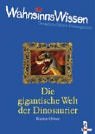 Die gigantische Welt der Dinosaurier Books