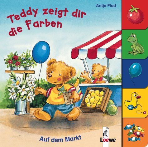 Teddy zeigt dir die Farben - Auf dem Markt (Pappbilderbuch) Books