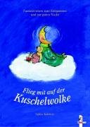 Flieg mit auf der Kuschelwolke - Fantasiereisen zum Entspannen und zur guten Nacht Children's books