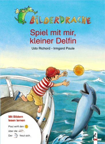 Spiel mit mir, kleiner Delfin: Mit Bildern lesen lernen Novels & Short Stories