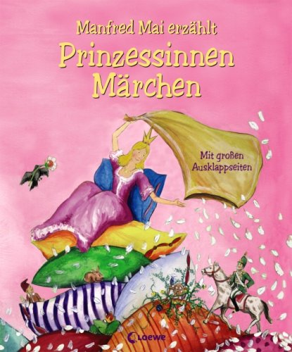 Manfred Mai erzählt Prinzessinnen-Märchen Novels & Short Stories