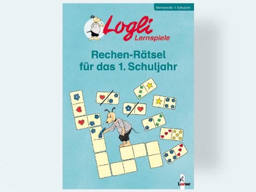 Rechen-Rätsel für das 1. Schuljahr (Logli-Lernspiele) Leisure & Fun