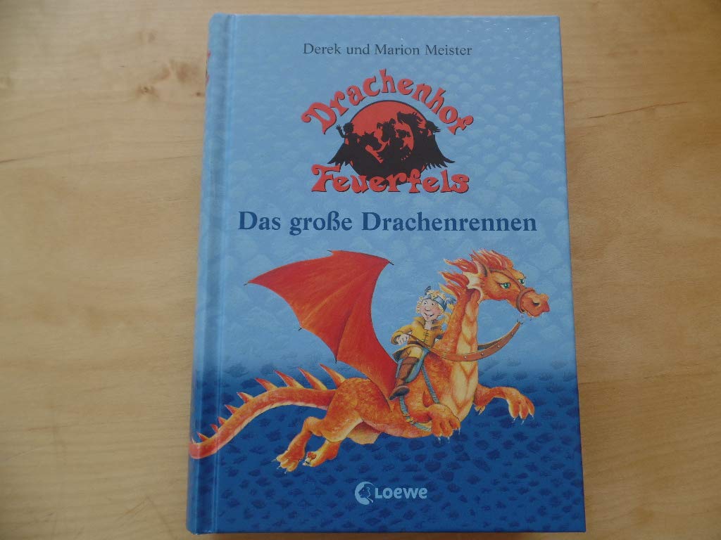 Drachenhof Feuerfels Band 1 - Das große Drachenrennen Novels & Short Stories