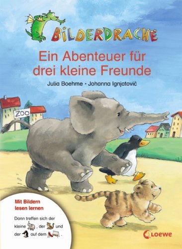Bilderdrache. Ein Abenteuer für drei kleine Freunde Novels & Short Stories