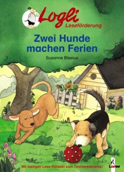 Logli Leseförderung: Zwei Hunde machen Ferien Study Guides
