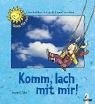 Komm, lach mit mir! Geschichten, die gute Laune machen Children's books