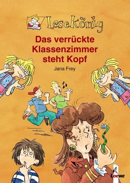Das verrückte Klassenzimmer steht Kopf (Lesekönig) Contemporary literature