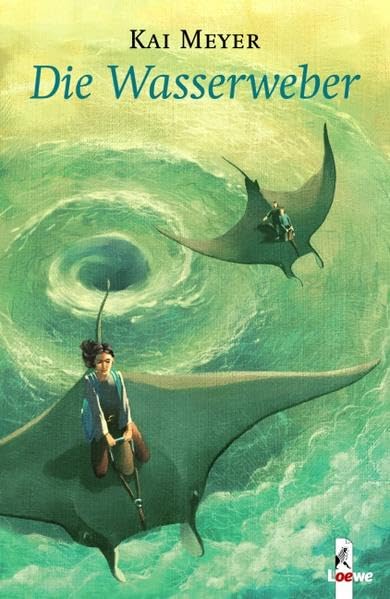 Wellenläufer (Band 3) – Die Wasserweber: Magische Trilogie voller Abenteuer ab 12 Jahre (Wellenläufer-Trilogie) Fantasy & Sci-Fi