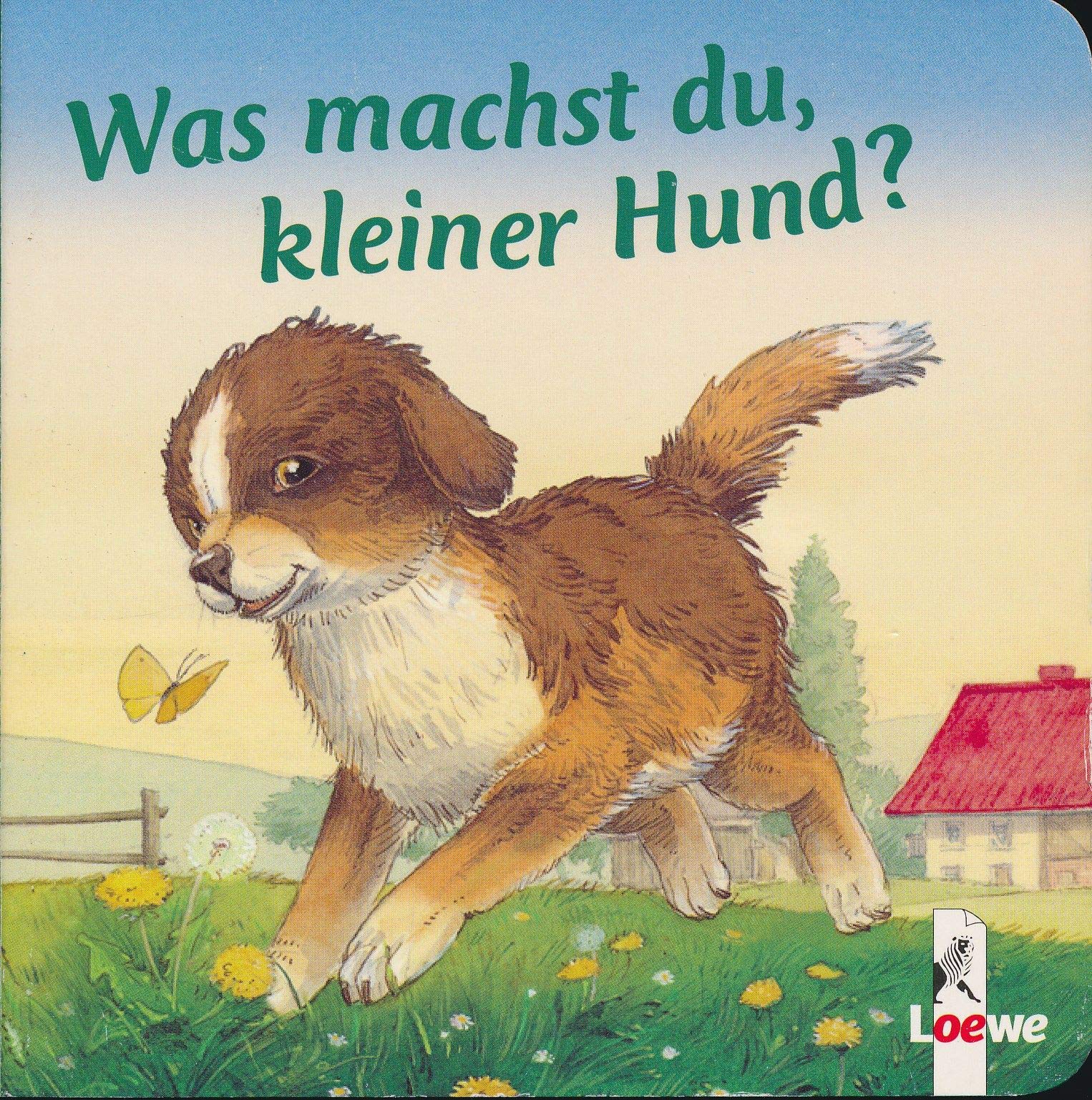 Was machst du, kleiner Hund?: Kleine Geschichten von kleinen Tieren Children's books