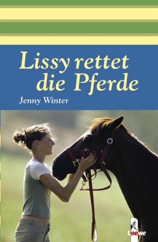 Lissy rettet die Pferde: Lissy und das Mafia-Pferd; Heimtückischer Feind auf der Pferdekoppel Fantasy & Sci-Fi