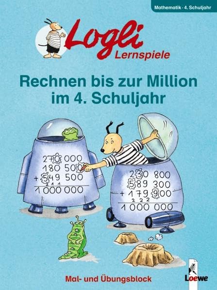 Logli Übungsblock: Rechnen bis zur Million im 4. Schuljahr Leisure & Fun