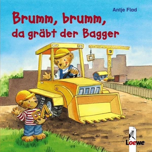 Brumm, brumm, da gräbt der Bagger Children's books