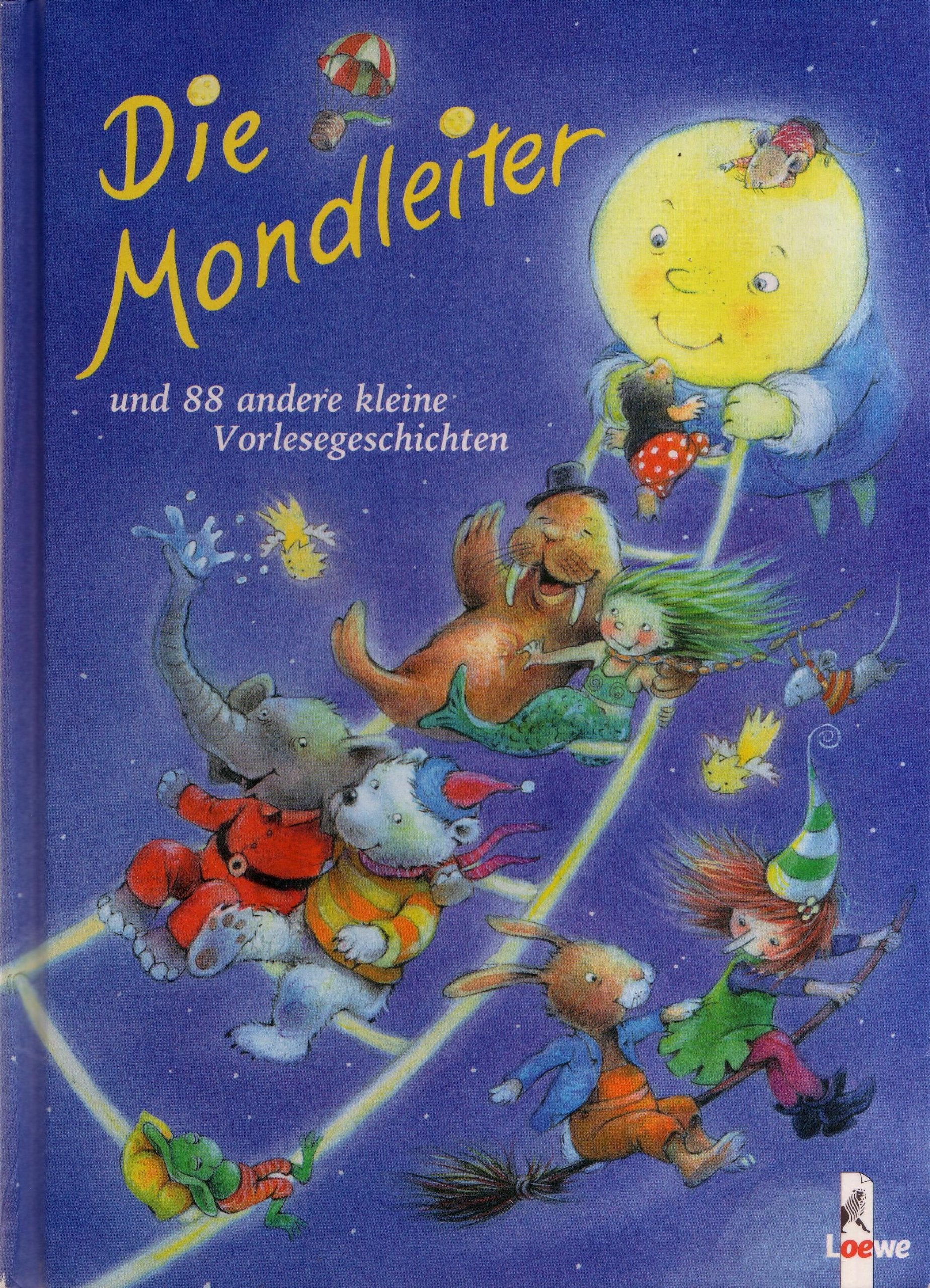 Die Mondleiter und 88 andere kleine Vorlesegeschichten Novels & Short Stories
