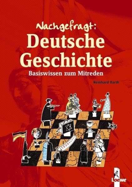 Deutsche Geschichte: Basiswissen zum Mitreden (Nachgefragt) General education