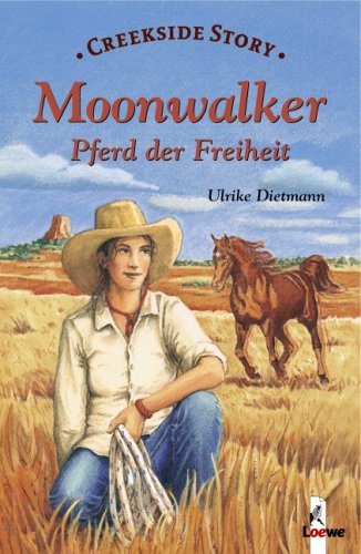 Moonwalker - Pferd der Freiheit: Creekside Story Fantasy & Sci-Fi