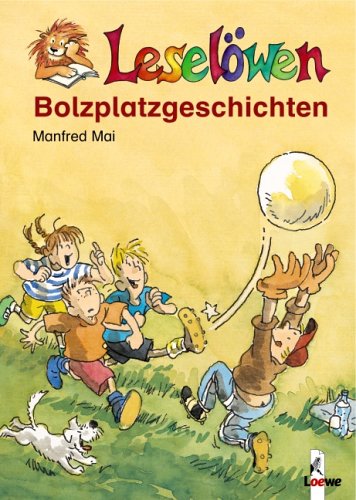 Leselöwen-Bolzplatzgeschichten Novels & Short Stories