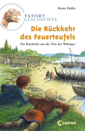 Die Rückkehr des Feuerteufels: Ein Ratekrimi aus der Zeit der Wikinger Non-fiction