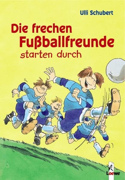 Die frechen Fußballfreunde starten durch (Band 1) Novels & Short Stories