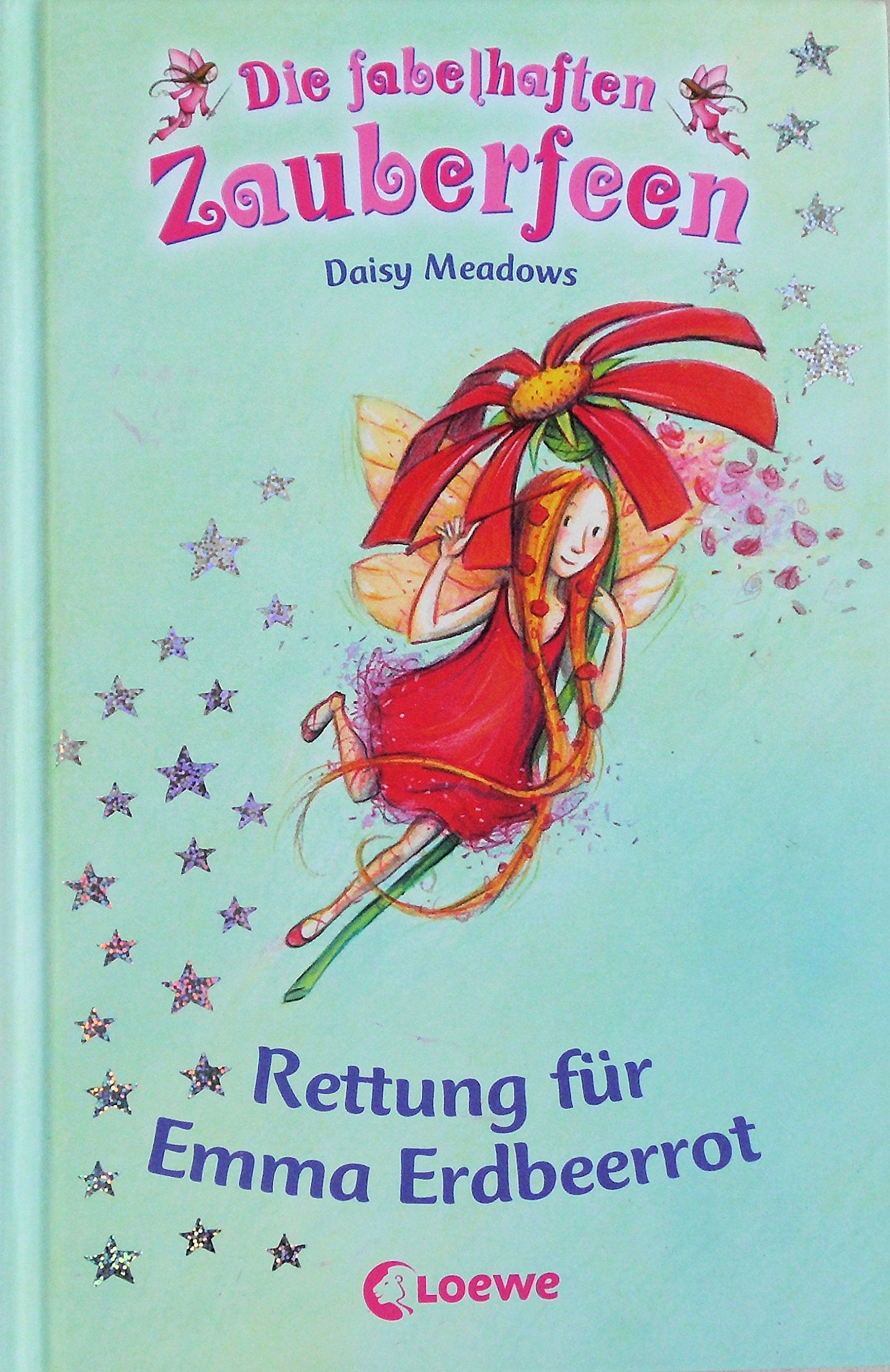 Die fabelhaften Zauberfeen 01. Rettung für Emma Erdbeerrot Novels & Short Stories