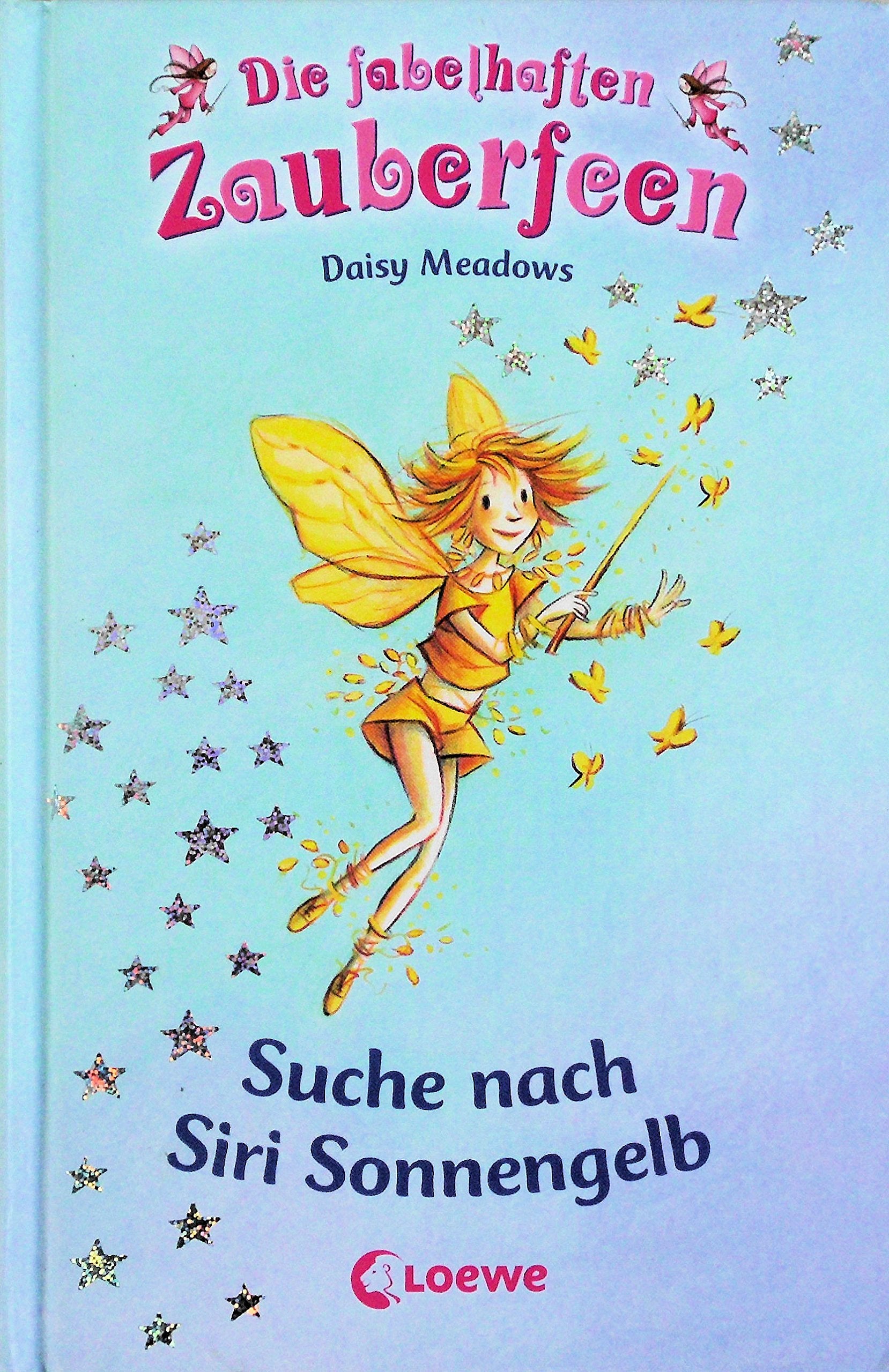 Die fabelhaften Zauberfeen 03. Suche nach Siri Sonnengelb Contemporary literature