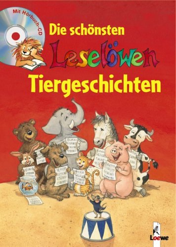 Die schönsten Leselöwen-Tiergeschichten (Sonderausgabe mit CD) Novels & Short Stories