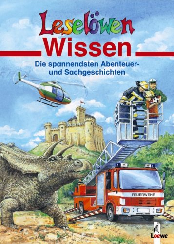 Die spannendsten Abenteuer- und Sachgeschichten: Sammelband Learning & Reference