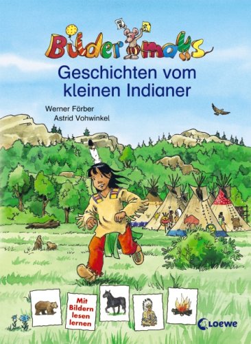Bildermaus-Geschichten vom kleinen Indianer Novels & Short Stories