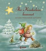 Ihr Kinderlein, kommet und andere Weihnachtslieder und Gedichte Children's books