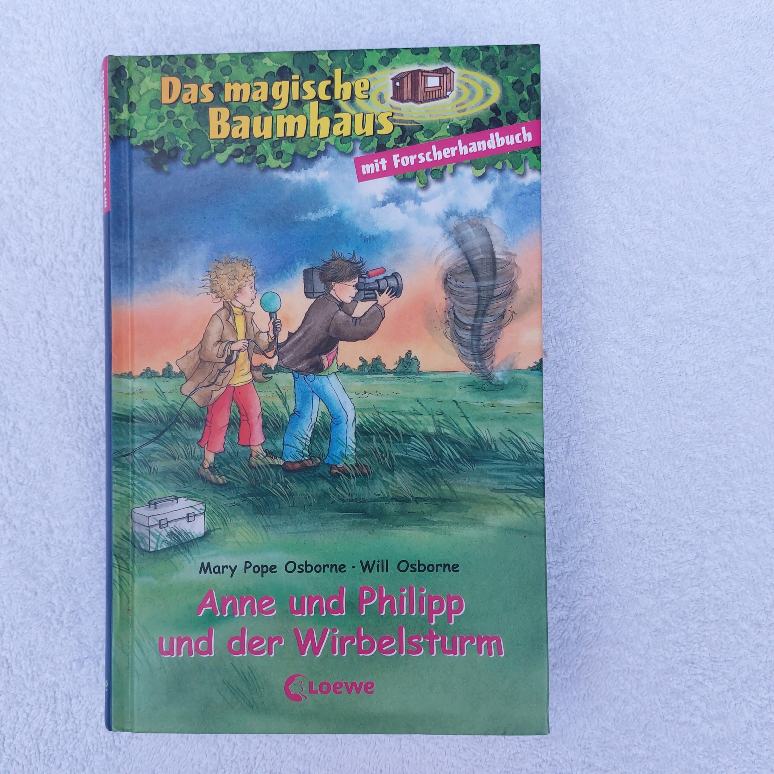 Anne und Philipp und der Wirbelsturm: Im Auge des Wirbelsturms; Forscherhandbuch Wirbelstürme (Das magische Baumhaus - Doppelbände) Novels & Short Stories